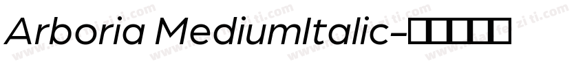 Arboria MediumItalic字体转换